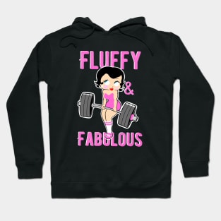 Fluffy and Fabulous Hoodie